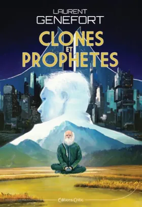Couverture de Clones et Prophètes